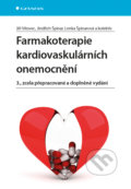 Kniha: Farmakoterapie kardiovaskulárních onemocnění (Jindřich Špinar a Jiří Vítovec). Grada, 2017 Kniha: Farmakoterapie kardiovaskulárních onemocnění (Jindřich Špinar a Jiří Vítovec). Grada, 2017