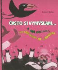 E-kniha: Často si vymýšľam (Zvonimir Balog) E-kniha: Často si vymýšľam (Zvonimir Balog)