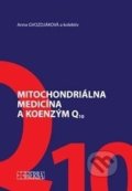 Mitochondriálna medicína a koenzým Q10 - Anna Gvozdjáková, Herba, 2017