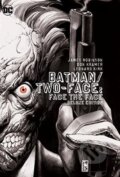Kniha: Batman / Two-Face (James A. Robinson). DC Comics, 2017 Kniha: Batman / Two-Face (James A. Robinson). DC Comics, 2017