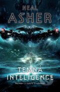 Kniha: Temná inteligence (Neal Asher). Polaris, 2017 Kniha: Temná inteligence (Neal Asher). Polaris, 2017