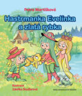 Kniha: Hastrmanka Evelínka a zlatá rybka (Petra Martišková). Brána, 2017 Kniha: Hastrmanka Evelínka a zlatá rybka (Petra Martišková). Brána, 2017