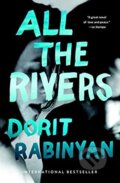 Kniha: All the Rivers (Dorit Rabinyan). Random House, 2017 Kniha: All the Rivers (Dorit Rabinyan). Random House, 2017