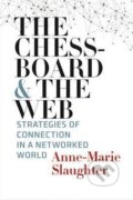 Kniha: The Chessboard and the Web (Anne-Marie Slaughter). Yale University Press, 2017 Kniha: The Chessboard and the Web (Anne-Marie Slaughter). Yale University Press, 2017