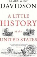 Kniha: A Little History of the United States (James West Davidson). Yale University Press, 2016 Kniha: A Little History of the United States (James West Davidson). Yale University Press, 2016