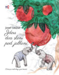 Kniha: Jdou dva sloni pod jabloní (Josef Soukal). KRIGL, 2017 Kniha: Jdou dva sloni pod jabloní (Josef Soukal). KRIGL, 2017