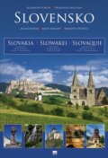 Kniha: Slovensko- architektúra - krásy prírody - pamiatky UNESCO (Alexander Vojček a Drahoslav Machala), 2017 Kniha: Slovensko- architektúra - krásy prírody - pamiatky UNESCO (Alexander Vojček a Drahoslav Machala), 2017
