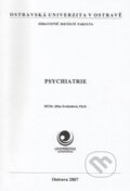Psychiatrie - Jitka Svobodová, Ostravská univerzita, 2007