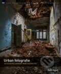 Kniha: Urban fotografie (Todd Sipes). Zoner Press, 2017 Kniha: Urban fotografie (Todd Sipes). Zoner Press, 2017