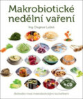 Kniha: Makrobiotické nedělní vaření (Dagmar Lužná). ANAG, 2017 Kniha: Makrobiotické nedělní vaření (Dagmar Lužná). ANAG, 2017