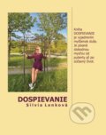 Kniha: Dospievanie (Silvia Lenková). Signis, 2024 Kniha: Dospievanie (Silvia Lenková). Signis, 2024