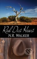 Kniha: Red Dirt Heart (N.R. Walker). Blueheart, 2018 Kniha: Red Dirt Heart (N.R. Walker). Blueheart, 2018
