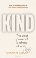 Kniha: KIND (Graham Allcott). Bloomsbury, 2024 Kniha: KIND (Graham Allcott). Bloomsbury, 2024