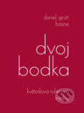 Kniha: Dvojbodka (Daniel Grúň a Květoslava Fulierová). PRO, 2024 Kniha: Dvojbodka (Daniel Grúň a Květoslava Fulierová). PRO, 2024