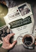Kniha: Stodolovi: manželé smrti (Štefan Horák). XYZ, 2024 Kniha: Stodolovi: manželé smrti (Štefan Horák). XYZ, 2024