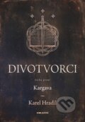 Kniha: Divotvorci: Kargava (Karel Hradil). Pointa, 2024 Kniha: Divotvorci: Kargava (Karel Hradil). Pointa, 2024