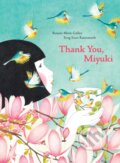 Kniha: Thank You, Miyuki (Roxanne Marie Galliez). Princeton Architectural Press, 2020 Kniha: Thank You, Miyuki (Roxanne Marie Galliez). Princeton Architectural Press, 2020