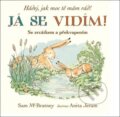 Kniha: Já se vidím! (Sam McBratney). Svojtka&Co., 2024 Kniha: Já se vidím! (Sam McBratney). Svojtka&Co., 2024