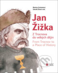 Kniha: Jan Žižka (Martina Svobodová a Zdeněk Žalud). Husitské muzeum v Táboře, 2024 Kniha: Jan Žižka (Martina Svobodová a Zdeněk Žalud). Husitské muzeum v Táboře, 2024
