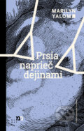 Kniha: Prsia naprieč dejinami (Marilyn Yalom), 2024 Kniha: Prsia naprieč dejinami (Marilyn Yalom), 2024