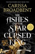 Kniha: The Ashes and the Star-Cursed King (Carissa Broadbent). Pan Macmillan, 2024 Kniha: The Ashes and the Star-Cursed King (Carissa Broadbent). Pan Macmillan, 2024