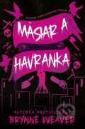 E-kniha: Mäsiar a Havranka (Brynne Weaver), 2024 E-kniha: Mäsiar a Havranka (Brynne Weaver), 2024