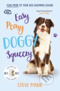 Kniha: Easy Peasy Doggy Squeezy (Steve Mann). Blink Publishing, 2020 Kniha: Easy Peasy Doggy Squeezy (Steve Mann). Blink Publishing, 2020
