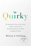 Kniha: Quirky (Melissa A Schilling). Publicaffairs, 2020 Kniha: Quirky (Melissa A Schilling). Publicaffairs, 2020