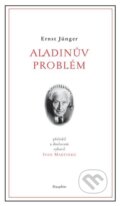 Kniha: Aladinův problém (Ernst Jünger). Dauphin, 2024 Kniha: Aladinův problém (Ernst Jünger). Dauphin, 2024