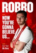 Kniha: Robbo (Andy Robertson). Reach Sport, 2021 Kniha: Robbo (Andy Robertson). Reach Sport, 2021
