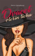 Kniha: Dvacet vteřin ticha (Petra Jahelková). Obůrka Zdeněk, 2024 Kniha: Dvacet vteřin ticha (Petra Jahelková). Obůrka Zdeněk, 2024