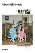 Kniha: Maryša (Alois Mrštík). Národní divadlo, 2024 Kniha: Maryša (Alois Mrštík). Národní divadlo, 2024