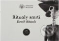 Kniha: Rituály smrti = Death rituals (Národní muzeum). Národní muzeum, 2014 Kniha: Rituály smrti = Death rituals (Národní muzeum). Národní muzeum, 2014
