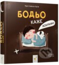 Kniha: Bod'o kazhe: "Dobranich!" (Marta Galewska-Kustra). BookChef, 2024 Kniha: Bod'o kazhe: "Dobranich!" (Marta Galewska-Kustra). BookChef, 2024