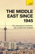 Kniha: The Middle East since 1945 (Stewart Ross). Teach Yourself, 2024 Kniha: The Middle East since 1945 (Stewart Ross). Teach Yourself, 2024