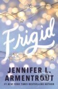 Kniha: Frigid (Jennifer L. Armentrout). Hodder and Stoughton, 2024 Kniha: Frigid (Jennifer L. Armentrout). Hodder and Stoughton, 2024