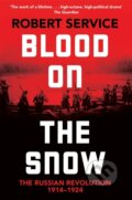 Kniha: Blood on the Snow (Robert Service). Pan Macmillan, 2024 Kniha: Blood on the Snow (Robert Service). Pan Macmillan, 2024