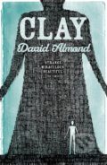 Kniha: Clay (David Almond). Hodder and Stoughton, 2013 Kniha: Clay (David Almond). Hodder and Stoughton, 2013