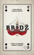 Kniha: Bridž - převážně vážně (Pavel Mokráň). Citadella, 2017 Kniha: Bridž - převážně vážně (Pavel Mokráň). Citadella, 2017
