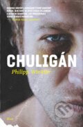 Kniha: Chuligán (Philipp Winkler). Host, 2017 Kniha: Chuligán (Philipp Winkler). Host, 2017