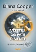 Kniha: Vzestup do páté dimenze (Diana Cooper a Tim Whild), 2017 Kniha: Vzestup do páté dimenze (Diana Cooper a Tim Whild), 2017