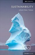 Kniha: Sustainability (Leslie Paul Thiele). Polity Press, 2016 Kniha: Sustainability (Leslie Paul Thiele). Polity Press, 2016