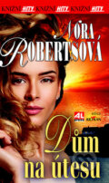 Kniha: Dům na útesu (Nora Roberts). Alpress, 2017 Kniha: Dům na útesu (Nora Roberts). Alpress, 2017