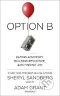 Kniha: Option B (Adam Grant a Sheryl Sandberg). WH Allen, 2017 Kniha: Option B (Adam Grant a Sheryl Sandberg). WH Allen, 2017