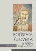 Kniha: Podstata člověka (Rémi Brague). Centrum pro studium demokracie a kultury, 2017 Kniha: Podstata člověka (Rémi Brague). Centrum pro studium demokracie a kultury, 2017