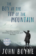 Kniha: The Boy at the Top of the Mountain (John Boyne). Corgi Books, 2016 Kniha: The Boy at the Top of the Mountain (John Boyne). Corgi Books, 2016