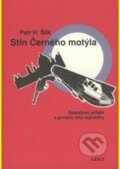 Kniha: Stín Černého motýla (Petr Hugo Šlik). ARSCI, 2008 Kniha: Stín Černého motýla (Petr Hugo Šlik). ARSCI, 2008