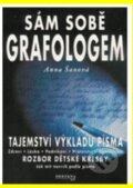 Kniha: Sám sobě grafologem (Anna Šanová). Fontána, 2003 Kniha: Sám sobě grafologem (Anna Šanová). Fontána, 2003