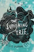 Kniha: The Suffering Tree (Elle Cosimano). Hyperion, 2017 Kniha: The Suffering Tree (Elle Cosimano). Hyperion, 2017