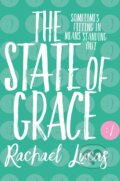 Kniha: The State of Grace (Rachael Lucas). MacMillan, 2017 Kniha: The State of Grace (Rachael Lucas). MacMillan, 2017